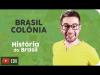 Embedded thumbnail for Brasil Colônia - Introdução